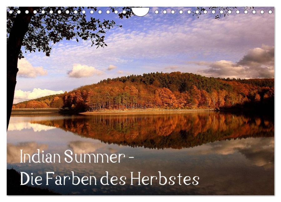Indian Summer - Die Farben des Herbstes (Wandkalender 2025 DIN A4 quer), CALVENDO Monatskalender - Arno Klatt
