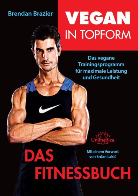 Vegan in Topform - Das Fitnessbuch - Brendan Brazier