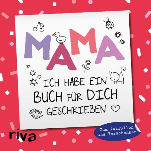 Mama, ich habe ein Buch für dich geschrieben - Version für Kinder - 