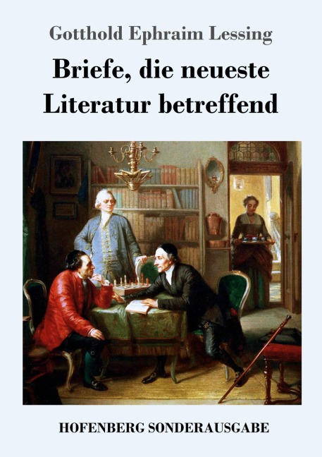 Briefe, die neueste Literatur betreffend - Gotthold Ephraim Lessing