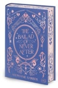 Cover-Bild zum Titel 'The Ballad of Never After' von 'Stephanie Garber'