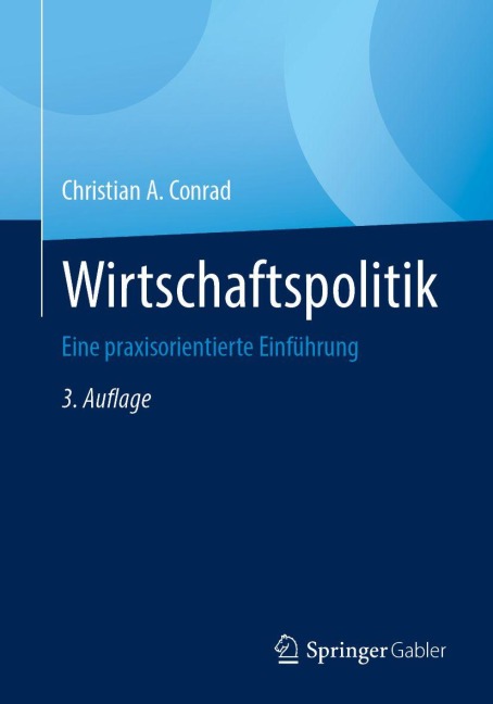 Wirtschaftspolitik - Christian A. Conrad