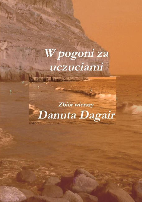 W pogoni za uczuciami - Danuta Dagair