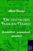 Cover-Bild zum Titel 'Die deutschen Familien-Namen' von 'Albert Heintze'