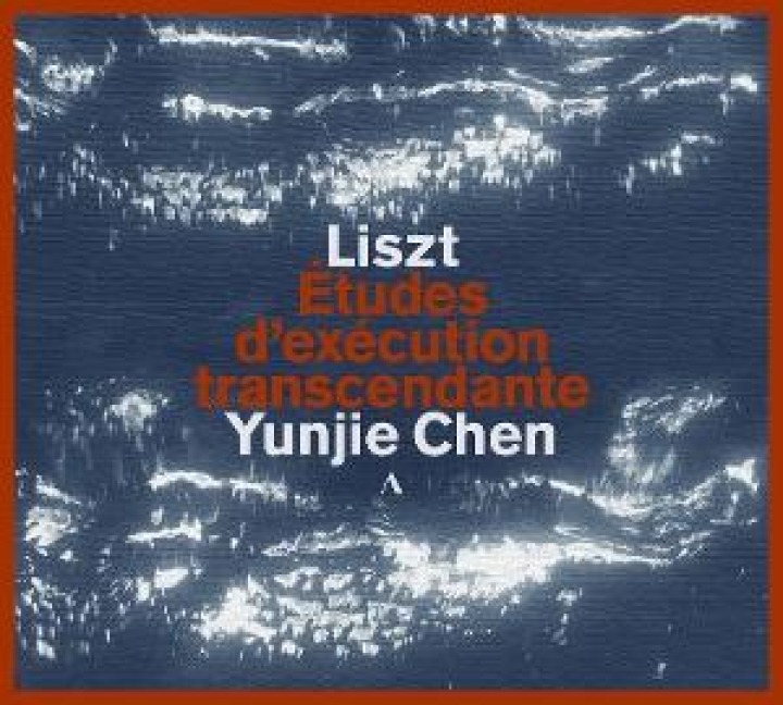 Liszt: Etudes d'execution transcendante - Yunjie Chen