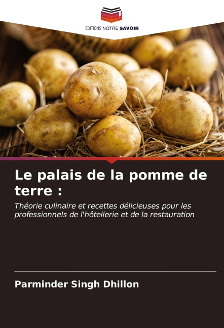 Le palais de la pomme de terre : - Parminder Singh Dhillon