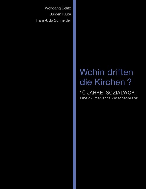 Wohin driften die Kirchen? - Wolfgang Belitz, Jürgen Klute, Hans-Udo Schneider
