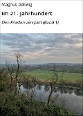 Im 21. Jahrhundert - Magnus Dellwig