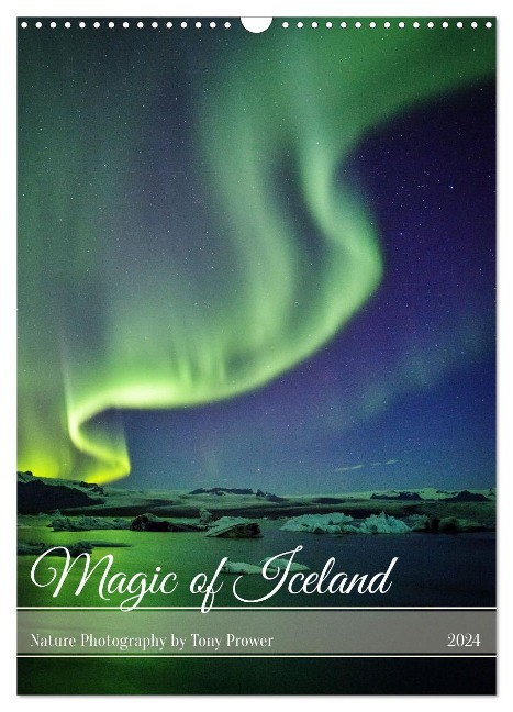 Magic of Iceland - nature photography (Wall Calendar 2024 DIN A3 portrait), CALVENDO 12 Month Wall Calendar - Tony Prower