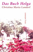 Cover-Bild zum Titel 'Das Buch Helga' von 'Christina Maria Landerl'