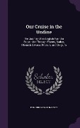 Cover-Bild zum Titel 'Our Cruise in the Undine' von 'Edmund George Harvey'