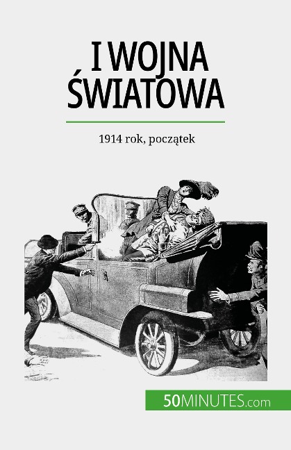 I wojna swiatowa (Tom 1) - Benjamin Janssens de Bisthoven