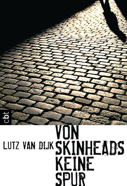 Von Skinheads keine Spur - Lutz van Dijk