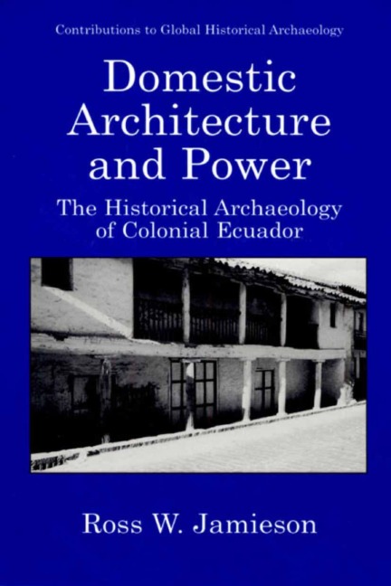 Domestic Architecture and Power - Ross W. Jamieson
