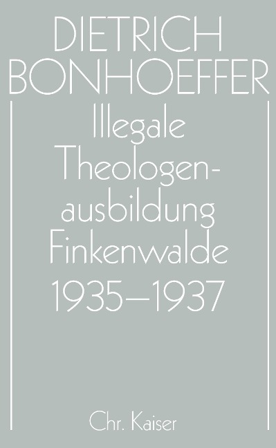 Illegale Theologenausbildung: Finkenwalde 1935-1937 - 