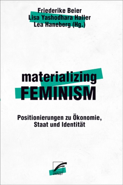 materializing feminism - Fabian Hennig, Anna Stiede, Lucia Artner, Bini Adamczak, Gudrun-Axeli Knapp