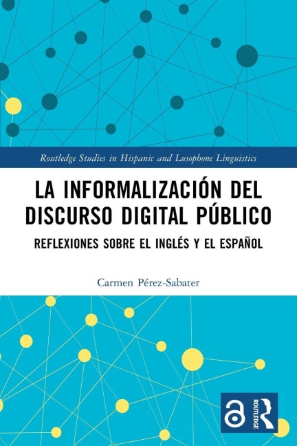La informalización del discurso digital público - Carmen Pérez-Sabater