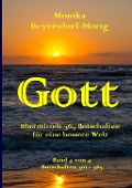 Cover-Bild zum Titel 'Gott übermittelt 365 Botschaften Band 4' von 'Monika Beyersdorf-Morig'