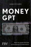 Cover-Bild zum Titel 'MoneyGPT' von 'James Rickards'