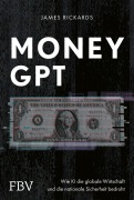 Cover-Bild zum Titel 'MoneyGPT' von 'James Rickards'