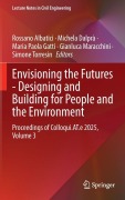 Cover-Bild zum Titel 'Envisioning the Futures - Designing and Building for People and the Environment' von ''