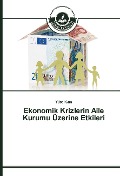 Cover-Bild zum Titel 'Ekonomik Krizlerin Aile Kurumu Üzerine Etkileri' von 'Yücel Can'