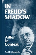 Cover-Bild zum Titel 'In Freud's Shadow' von 'Paul E. Stepansky'