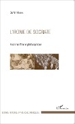 Cover-Bild zum Titel 'L'ironie de Socrate' von 'Samir Mestiri'