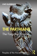 Cover-Bild zum Titel 'The Parthians' von 'Uwe Ellerbrock'