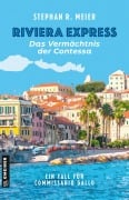 Riviera Express - Das Vermächtnis der Contessa - Stephan R. Meier