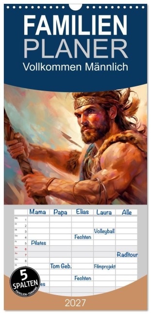 Familienplaner 2027 - Vollkommen Männlich mit 5 Spalten (Wandkalender, 21 x 45 cm) CALVENDO - Kerstin Waurick