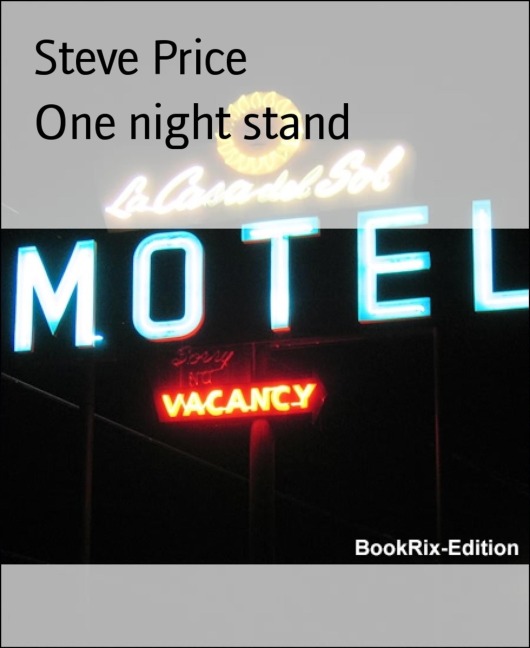 One night stand - Steve Price