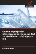 Cover-Bild zum Titel 'Ocena wydajno¿ci p¿aszcza odpornego na lód ze sto¿kiem rozbijaj¿cym lód' von 'Cachelet Paul'