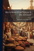 Cover-Bild zum Titel 'Relation D'un Voyage Du Levant' von ''