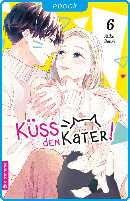 Küss den Kater 06 - Miko Senri