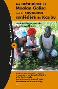 Les Mémoires de Maalaŋ Galisa Sur Le Royaume Confédéré Du Kaabu - Cornelia Giesing, Denis Creissels
