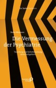 Cover-Bild zum Titel 'Die Vermessung der Psychiatrie' von 'Stefan Weinmann'