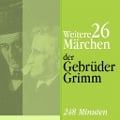 Cover-Bild zum Titel 'Weitere 26 Märchen' von 'Gebrüder Grimm'
