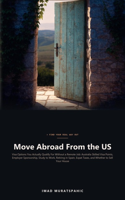 Move Abroad From the US - Imad Muratspahic