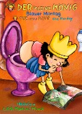 Cover-Bild zum Titel 'Der kleine König - Blauer Montag' von 'Hedwig Munck'