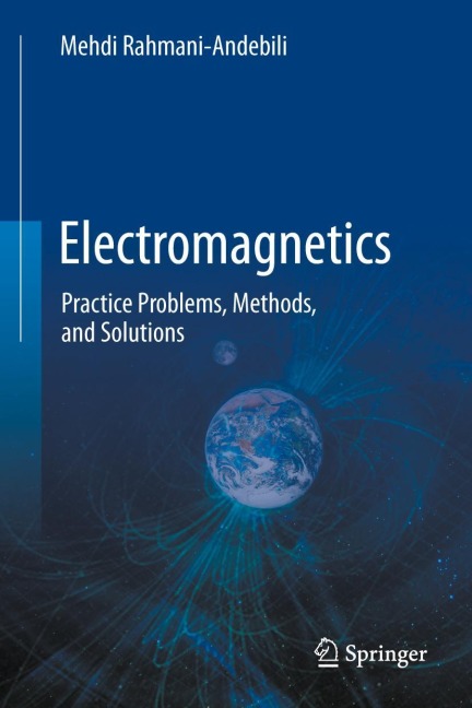 Electromagnetics - Mehdi Rahmani-Andebili