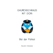 Cover-Bild zum Titel 'Gaumenschmaus mit Dori - Bei der Polizei' von 'Benjamin Schlanderer'