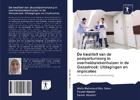 De kwaliteit van de postpartumzorg in overheidsziekenhuizen in de Gazastrook: Uitdagingen en implicaties - Wafa Mahmoud Abu Jaber, Yousef Aljeesh, Samer Abuzerr