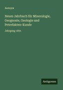 Cover-Bild zum Titel 'Neues Jahrbuch für Mineralogie, Geognosie, Geologie und Petrefakten-Kunde' von 'Anonym'