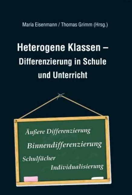 Heterogene Klassen - Differenzierung in Schule und Unterricht - 