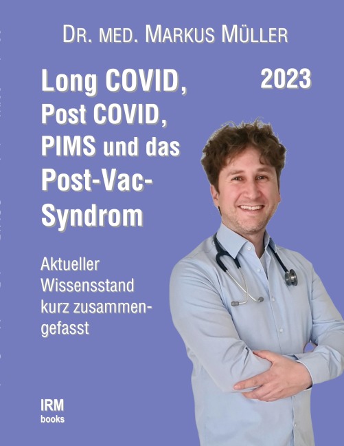 Long COVID, Post COVID, PIMS und das Post-Vac-Syndrom - Markus Müller