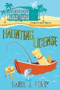 Haunting License - Carol J. Perry