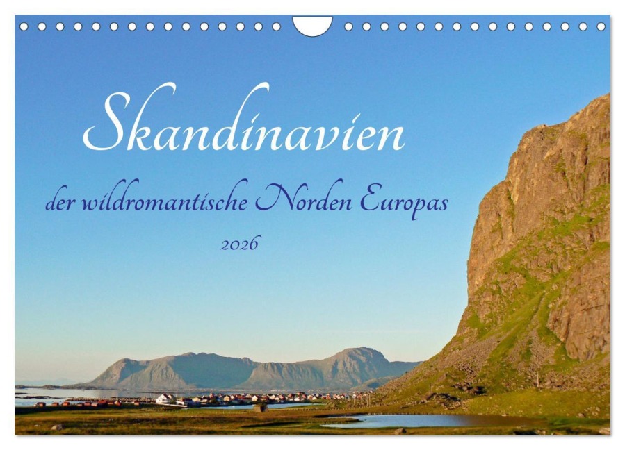 Skandinavien, der wildromantische Norden Europas (Wandkalender 2026 DIN A4 quer), CALVENDO Monatskalender - Konstanze Junghanns
