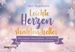Cover-Bild zum Titel 'Leichte Herzen strahlen heller' von 'Kurt Tepperwein'