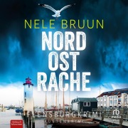 Cover-Bild zum Titel 'NordOstRache - Küstenkrimi' von 'Nele Bruun'